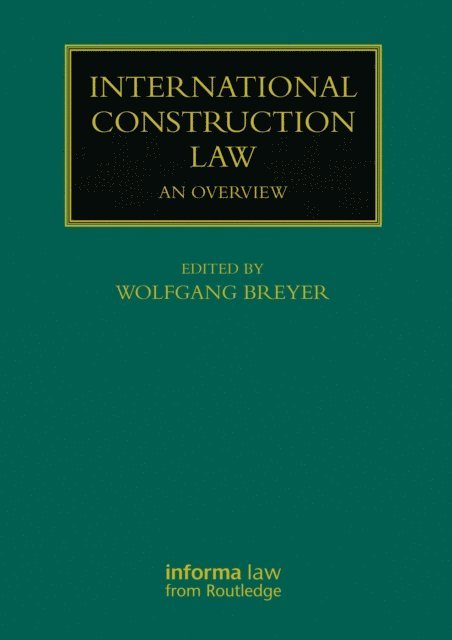 Wolfgang Breyer - International Construction Law, E-bok