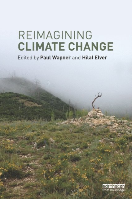 Hilal Elver, Paul Wapner - Reimagining Climate Change, E-bok