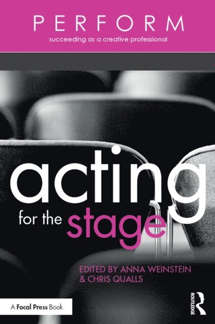 Chris Qualls, Anna Weinstein - Acting for the Stage, E-bok