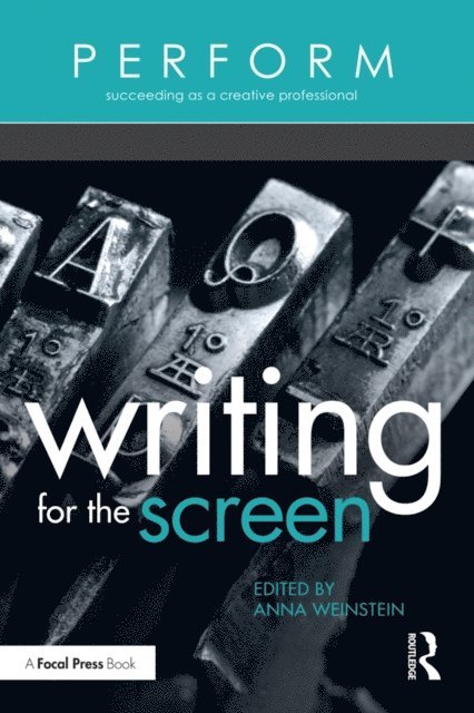 Anna Weinstein - Writing for the Screen, E-bok