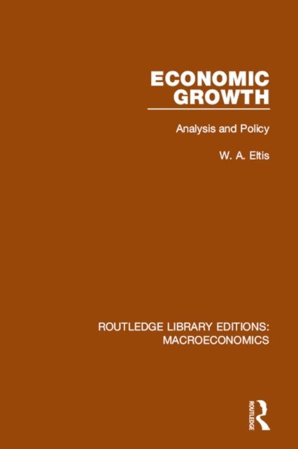 Walter Eltis - Economic Growth, E-bok