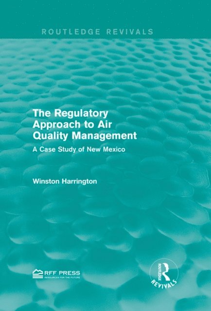 Winston Harrington - Regulatory Approach to Air Quality Management, E-bok