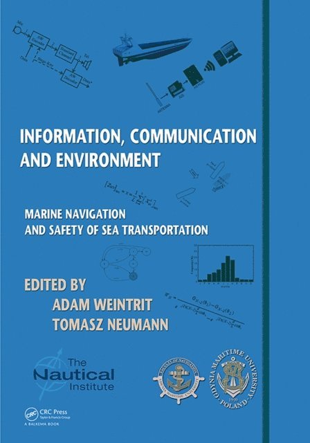 Tomasz Neumann, Adam Weintrit - Information, Communication and Environment, E-bok