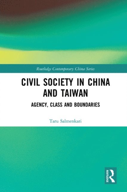 Taru Salmenkari - Civil Society in China and Taiwan, E-bok