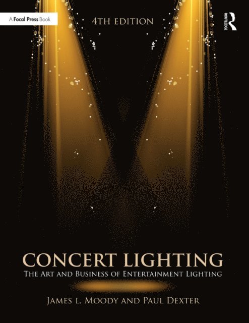 Paul Dexter, James Moody - Concert Lighting, E-bok