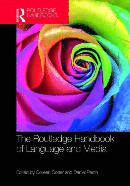 Daniel Perrin, Colleen Cotter - Routledge Handbook of Language and Media, E-bok