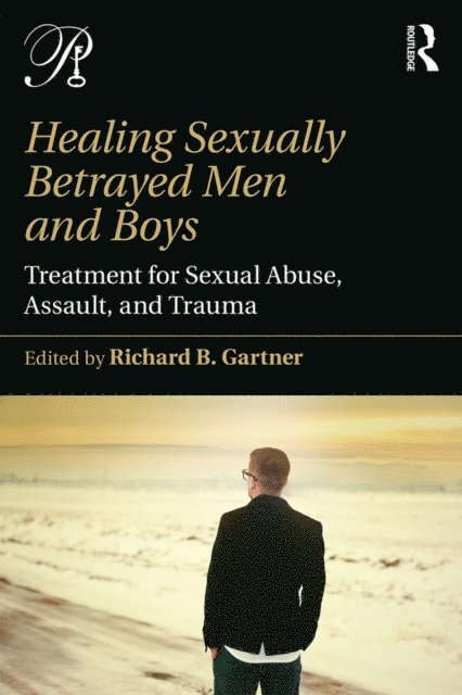 Richard B. Gartner - Healing Sexually Betrayed Men and Boys, E-bok. Tillgänglighet: Lägg i varukorg