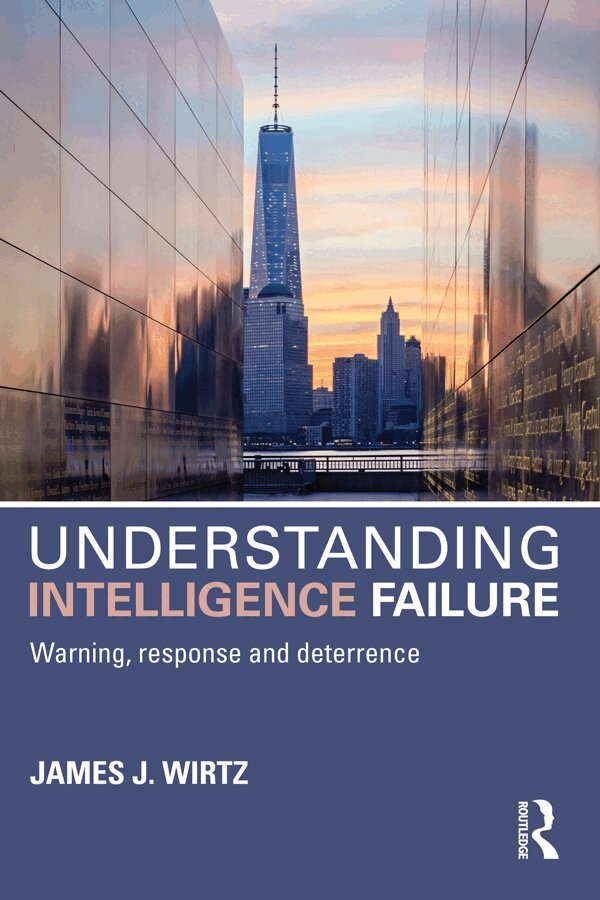 James Wirtz - Understanding Intelligence Failure, E-bok