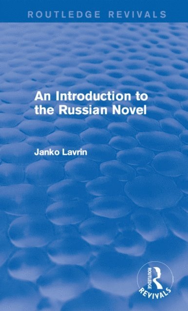 Janko Lavrin - Introduction to the Russian Novel, E-bok