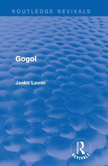 Janko Lavrin - Gogol, E-bok