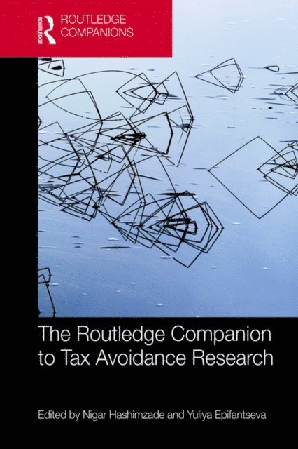 Yuliya Epifantseva, Nigar Hashimzade - Routledge Companion to Tax Avoidance Research, E-bok