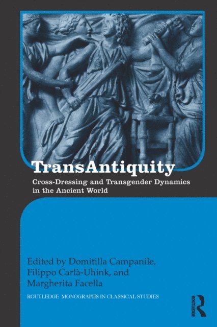 Margherita Facella, Filippo Carla-Uhink, Domitilla Campanile - TransAntiquity, E-bok