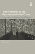 Posthumanism and the Massive Open Online Course