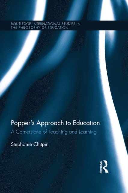 Stephanie Chitpin - Popper's Approach to Education, E-bok