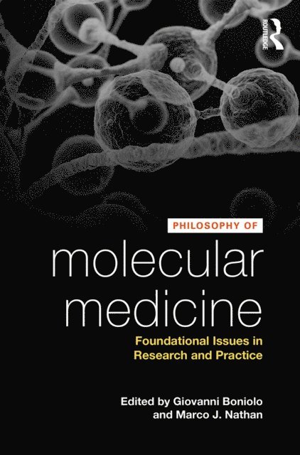Marco J. Nathan, Giovanni Boniolo - Philosophy of Molecular Medicine, E-bok
