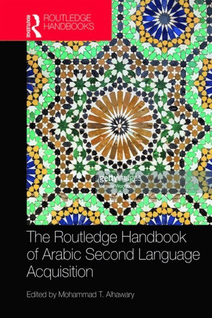 Mohammad Alhawary - Routledge Handbook of Arabic Second Language Acquisition, E-bok