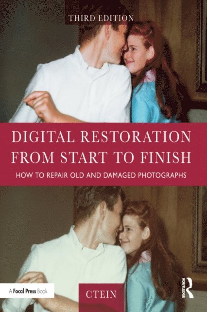 Ctein - Digital Restoration from Start to Finish, E-bok