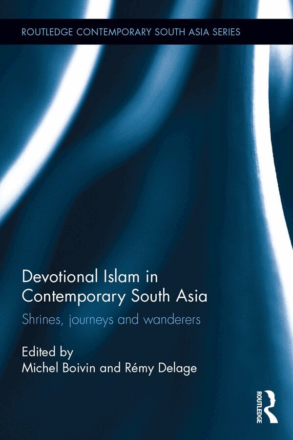 Michel Boivin, Remy Delage - Devotional Islam in Contemporary South Asia, E-bok