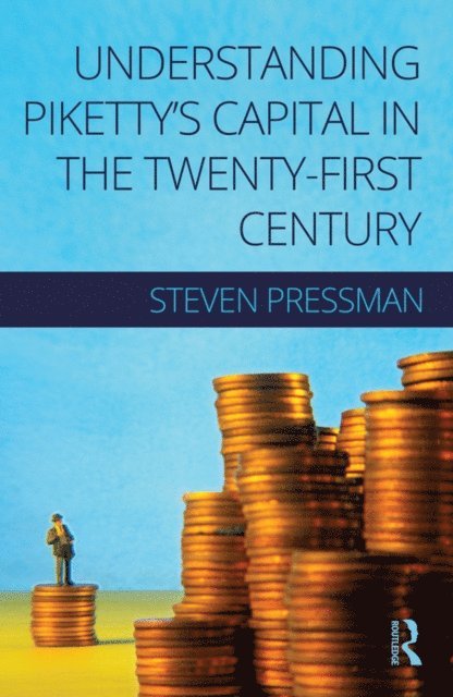 Steven Pressman - Understanding Piketty's Capital in the Twenty-First Century, E-bok