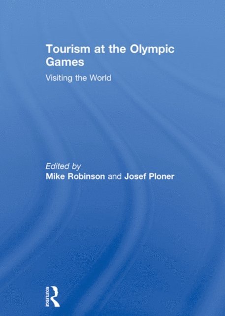 Josef Ploner, Mike Robinson - Tourism at the Olympic Games, E-bok