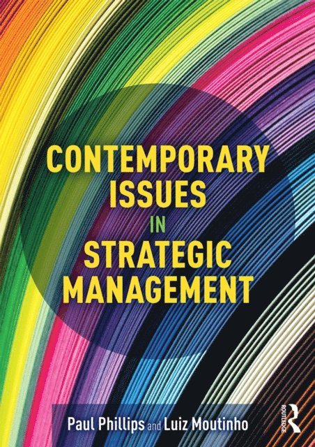 Luiz Moutinho, Paul Phillips - Contemporary Issues in Strategic Management, E-bok