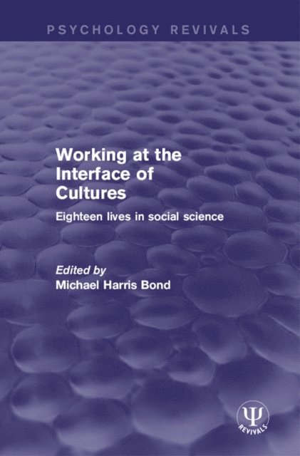 Michael Harris Bond - Working at the Interface of Cultures, E-bok