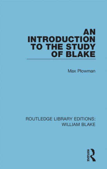 Max Plowman - Introduction to the Study of Blake, E-bok