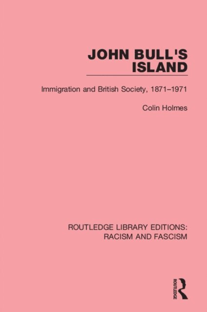 Colin Holmes - John Bull's Island, E-bok