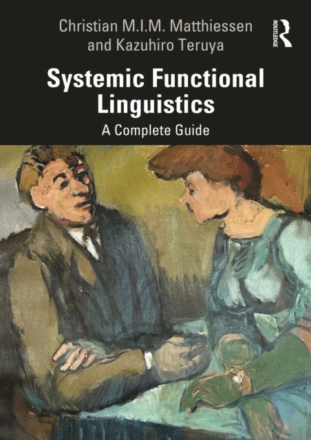 Kazuhiro Teruya, Christian M.I.M. Matthiessen - Systemic Functional Linguistics, E-bok