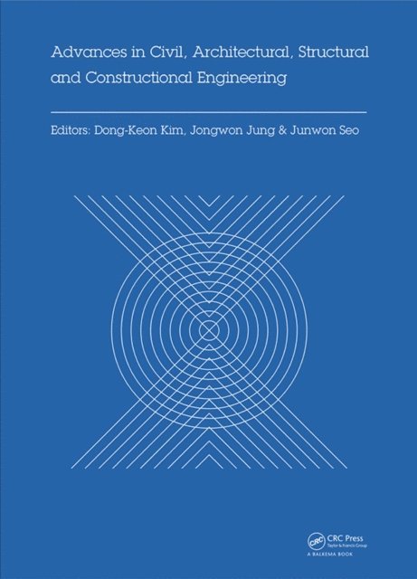 Junwon Seo, Jongwon Jung, Dong-Keon Kim - Advances in Civil, Architectural, Structural and Constructional Engineering, E-bok. Tillgänglighet: Lägg i varukorg