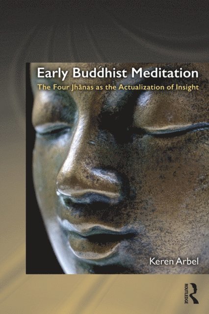 Keren Arbel - Early Buddhist Meditation, E-bok