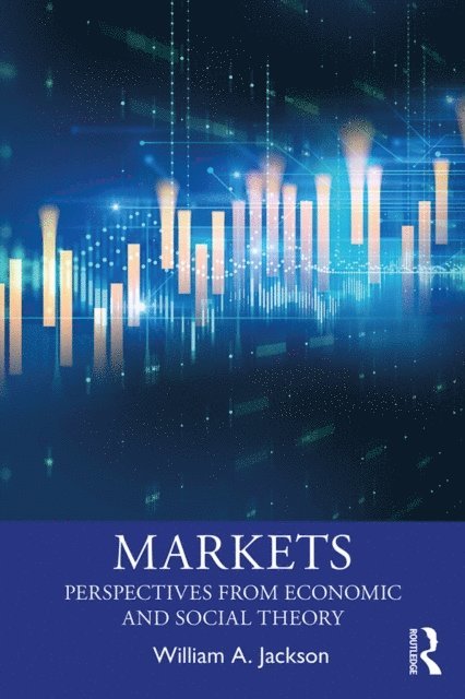 William A. Jackson - Markets, E-bok