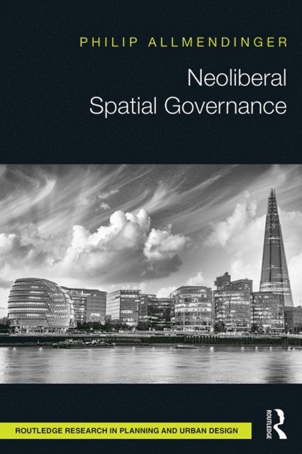 Phil Allmendinger - Neoliberal Spatial Governance, E-bok