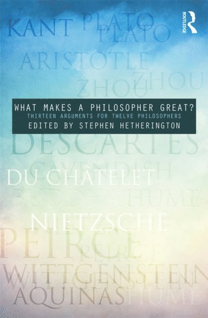 Stephen Hetherington - What Makes a Philosopher Great?, E-bok