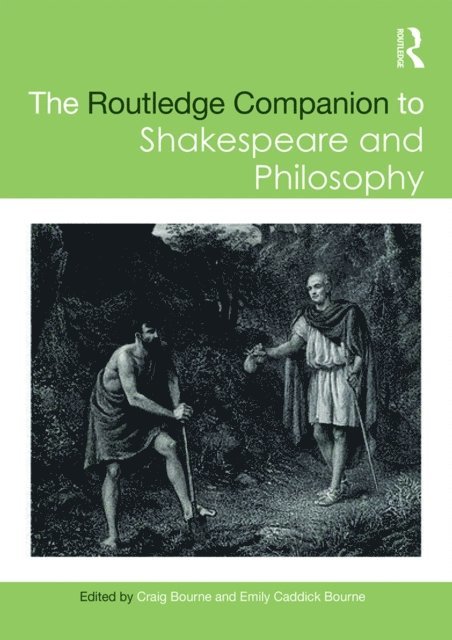 Emily Caddick Bourne, Craig Bourne - Routledge Companion to Shakespeare and Philosophy, E-bok. Tillgänglighet: Lägg i varukorg