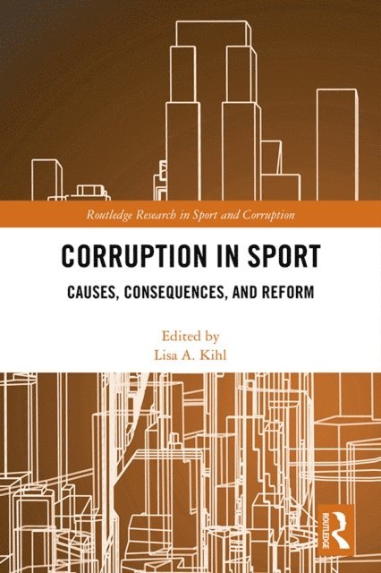 Lisa A. Kihl - Corruption in Sport, E-bok