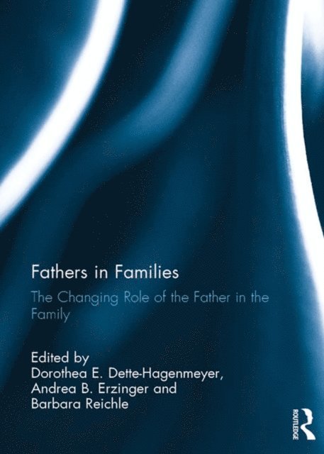 Barbara Reichle, Andrea Erzinger, Dorothea Dette-Hagenmeyer - Fathers in Families, E-bok