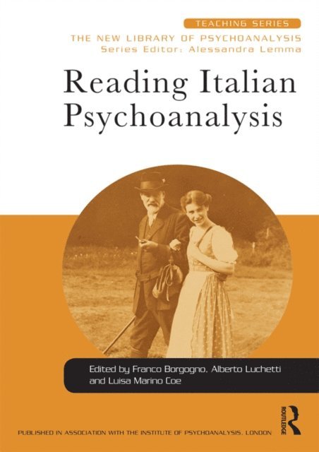 Luisa Marino Coe, Alberto Luchetti, Franco Borgogno - Reading Italian Psychoanalysis, E-bok