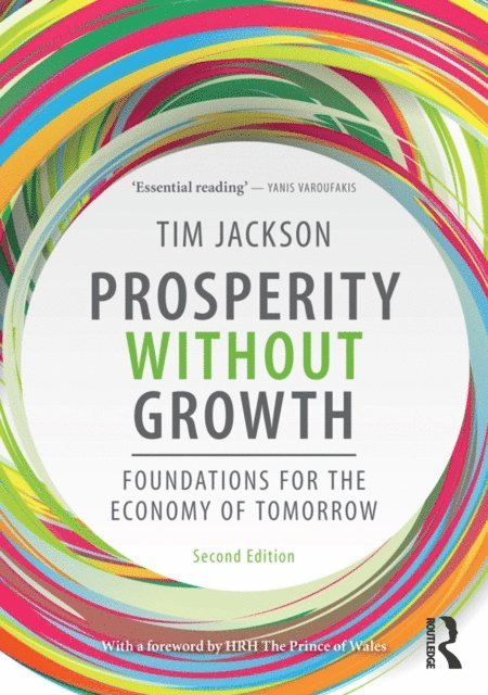 Tim Jackson - Prosperity without Growth, E-bok