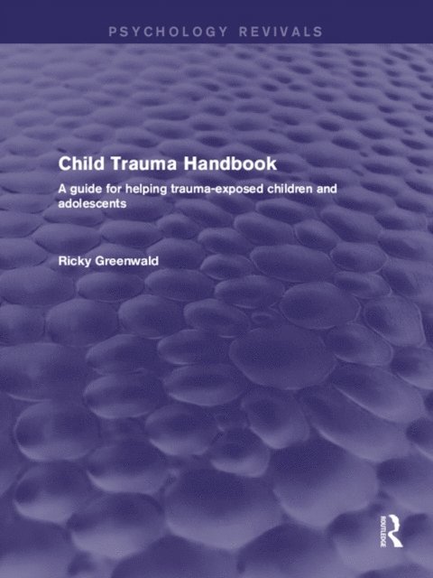 Ricky Greenwald - Child Trauma Handbook, E-bok. Tillgänglighet: Lägg i varukorg