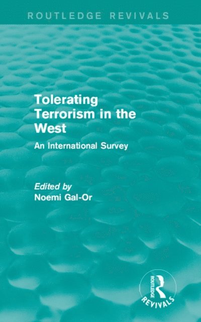 Noemi Gal-Or - Tolerating Terrorism in the West, E-bok