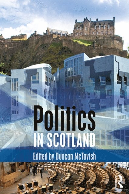 Duncan McTavish - Politics in Scotland, E-bok