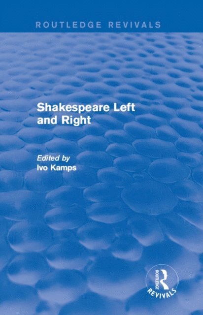 Ivo Kamps - Shakespeare Left and Right, E-bok
