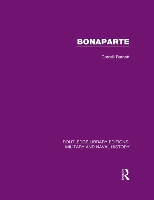 Corelli Barnett - Bonaparte, E-bok