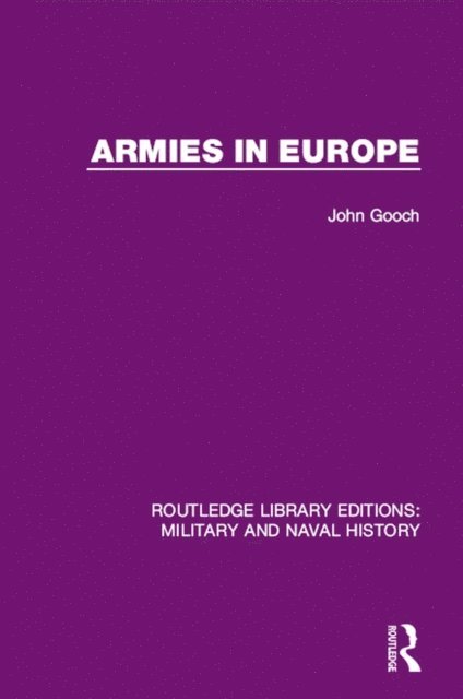 John Gooch - Armies in Europe, E-bok