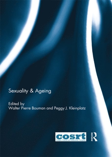 Peggy Kleinplatz, Walter Bouman - Sexuality & Ageing, E-bok