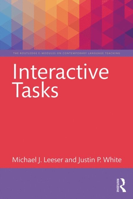 Justin P. White, Michael J. Leeser - Interactive Tasks, E-bok