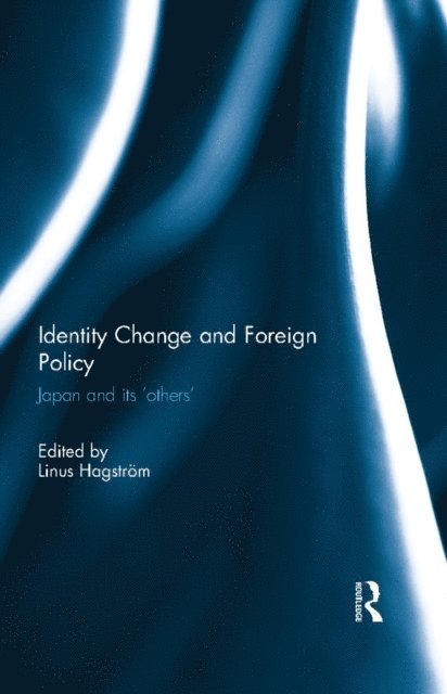 Linus Hagstrom - Identity Change and Foreign Policy, E-bok
