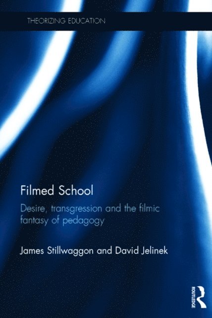 David Jelinek, James Stillwaggon - Filmed School, E-bok