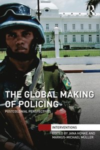 The Global Making of Policing